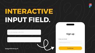 Interactive Input Field in Figma