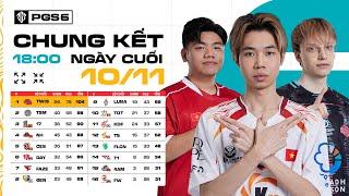  [PGS 6] Chung Kết - Ngày Cuối:  CES,  TDT, TWIS,  T1,  GEN, FAZE, TSM,  17,  T5,...