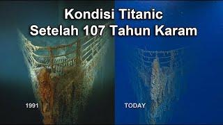 Kondisi Titanic Setelah Karam Selama 107 Tahun
