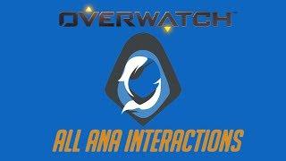 Overwatch - All Ana Interactions V2 + Unique Kill Quotes