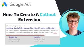 Google Ads: How To Create A Callout (Ad Extension)