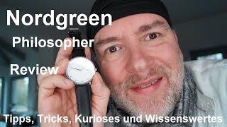 Nordgreen Uhren - Echter skandinavischer Lifestyle und Design - Test Review Philisopher deutsch Uhr