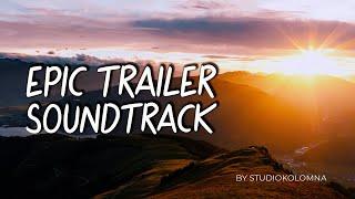 Trailer Epic Soundtrack | Motivational Music | Best Epic Music 2024 |  | Inspirational Trailer Music