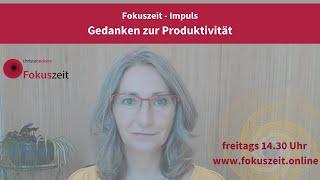 Christa Beckers - Fokuszeit Impulse - Gedanken zur Produktivität