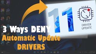 3 Cách TẮT Tự động Update Drivers cho Windows 11 và Windows 10