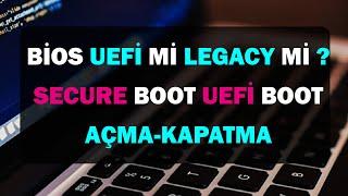 Secure Boot Uefi Boot Devre Dışı Bırakma veya Açma | Bios UEFİ mi Legacy mi Ögrenme