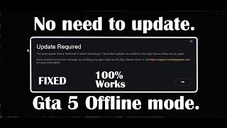 Rockstar Games Launcher *UPDATE REQUIRED*(FIXED) | GTA 5 Offline Mode : Epic Games only.