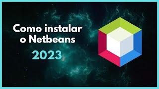 Como instalar o Netbeans - 2023