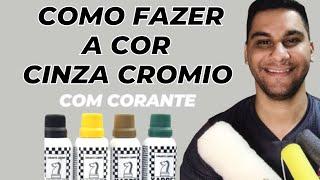 COMO FAZER A COR CINZA CRÔMIO- com corante xadrez