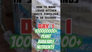 Transform Kitchen Waste into Powerful Liquid Fertilizer in 50 Seconds : Easy DIY Gardening Hack!