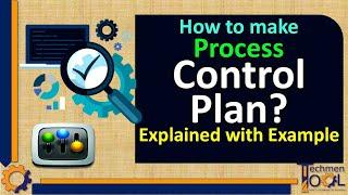 How to make Process Control Plan? | Production Planning (PPC) | Explained with example