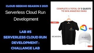 Lab #5 Serverless Cloud Run Development Challenge Lab Solution  | GSP328 | #cloudseekho Season 3