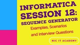 12# Sequence Generator in Informatica | interview scenarios | How to load every 4th record to target