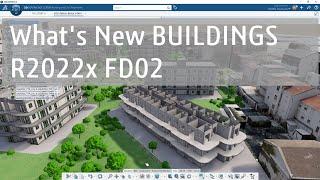 What's New for Buildings in 22xFD02