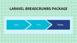 Laravel Breadcrumbs Package: Show Path to Your Article