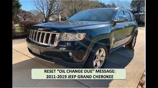 How To Reset Change Engine Oil Message On 2011-2020 Jeep Grand Cherokee