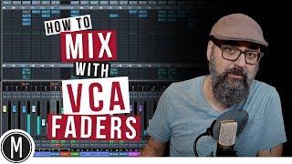 How to MIX with VCA FADERS - mixdown.online