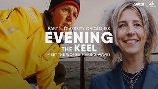 Evening The Keel - Part Two: Diversity or Clones