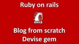 Build a Blog with Rails part #7 - Authentication with Devise
