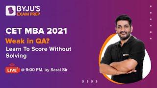 Weak in QA? Learn To Score Without Solving | MAHCET MBA 2021 | Saral Nashier | BYJU'S Exam Prep