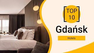 Top 10 Best Hotels to Visit in Gdansk | Poland - English