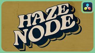 The Haze Node  | DaVinci Resolve | Reactor