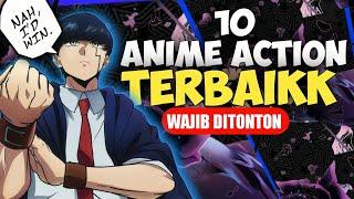 10 REKOMENDASI ANIME ACTION YANG WAJIB DITONTON!!