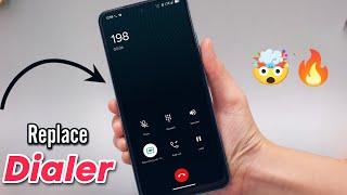 Best Dialer Apps for Android - Replace Google Dialer without Root! 