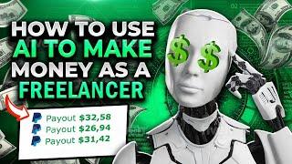 How to Use AI to Make Money as a Freelancer - and It's Not What You're Thinking!