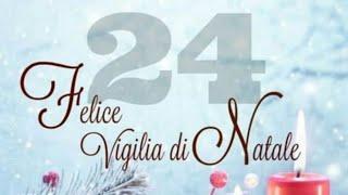 FRASI DI AUGURI PER UNA FELICE VIGILIA DI NATALE ️️ AUGURI A TUTTI 