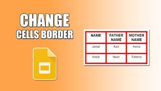 How to change the border of table cells in google slides