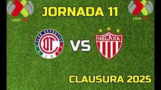 TOLUCA VS NECAXA JORNADA 11 HORARIO FECHA Y CANAL LIGA MX CLAUSURA 20252025