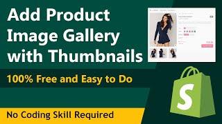 How to show Product Image Gallery on Product Page  Add Shopify Product Thumbnail Slider