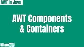 awt Components and Containers | in java | in hindi