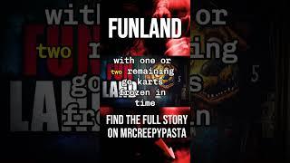 Funland  #creepystorytime #creepypasta #creepypastafan #horrorstories #scary #creepystories