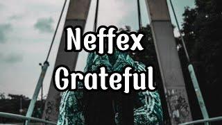 Neffex - (Grateful) Lyrics 