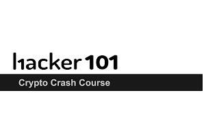 Hacker101 - Crypto Crash Course