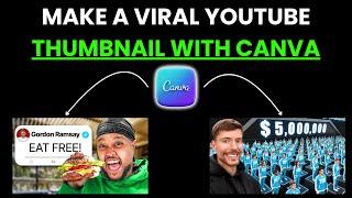 Make VIRAL YouTube Thumbnails in 10 Minutes with Canva!