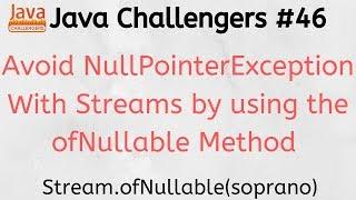 Java challengers #46 - streams, Stream.ofNullable, Stream.of