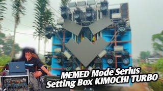 Sampai Ngebul"‼️MEMED Setting Mode Serius Box KIMOCHI TURBO BEEWOG