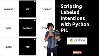 Scripting Labeled Intentions with Python PIL