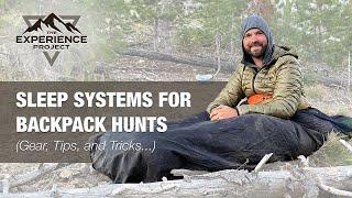 Sleep Systems for Backpack Hunting (Gear, Tips, & Tricks) — The Experience Project [EXP004]