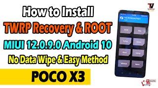 Official Way to Install TWRP Recovery & Root on POCO X3  No Data Wipe  MIUI 12.0.9.0 