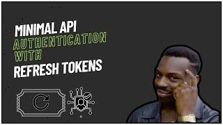 Minimal API Authentication with Refresh Tokens - Enhance Security and User Experience