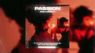 [FREE]Passion RNB Loop Kit | Drake, Summer Walker , Bryson Tiller , SZA Type Loop kit