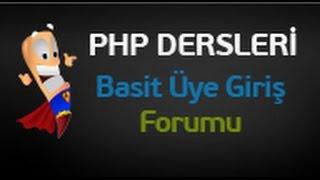 Php Dersleri 8 - Basit Bir Üye Giriş Alanı Yapma | POST ve GET