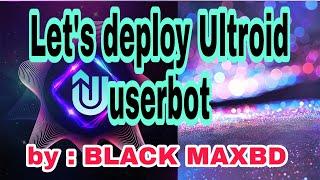 Let's deploy Ultroid userbot