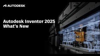 Inventor 2025 What's New