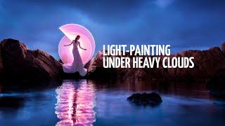 Dramatic light-painting under heavy clouds: Tips & Tricks: EP235