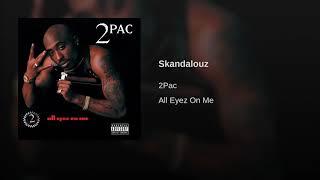 2Pac - Skandalouz A=432hz